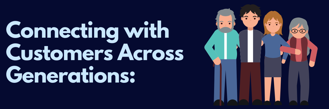 Connecting-with-Customers-Across-generations